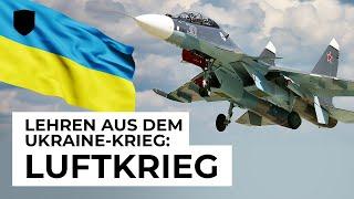 Luftkrieg in der Ukraine - Lehren für die Bundeswehr und NATO