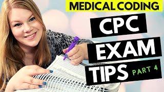 CPC EXAM PREP - PART 4 - MEDICAL CODING TIPS FOR PASSING THE PROFESSIONAL CODER EXAMINATION