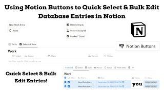 Using Notion Buttons To Quick Select Database Entries & Make Bulk Edits in Notion