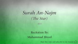 Surah An Najm The Star   053   Muhammad Jibreel   Quran Audio