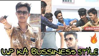 U.P ka Bussiness Style || harsh pandey