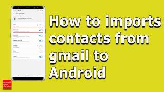 How to import contacts from gmail to android
