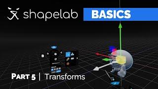 Basics of Shapelab | Part 5 - Transforms