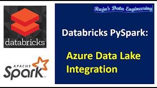 17. Databricks & Pyspark: Azure Data Lake Storage Integration with Databricks