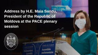 Address by H.E. Maia Sandu, President of the Republic of Moldova at the PACE plenary session