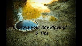 5 Rav Vast Tips to Improve Your Playing/ Break Routines