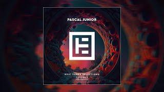 Pascal Junior - Epic Tones Selections Vol.1 (Mixed Compilation)
