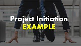 Project Initiation - Quick example