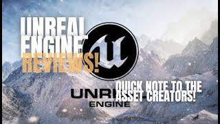 Unreal Engine Marketplace Honest Reviews: A Quick Note To The Asset Creators.