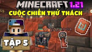 THỬ THÁCH SINH TỒN MINECRAFT 1.21 | TẬP 5 | CUỘC CHIẾN DƯỚI CĂN PHÒNG THỬ THÁCH VÀ MẪU RÈN MỚI...️