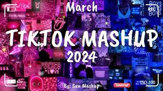 Tiktok Mashup March  2024  (Not Clean)