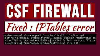 [Solved] CSF firewall- IPTables error (No such file or directory found)