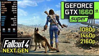 GTX 1660 SUPER | Fallout 4 Next Gen Update (Boston, 1080p, 1440p, 4K)