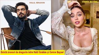 Există zvonuri de dragoste între Halil İbrahim și Cemre Baysel