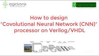 Convolutional Neural Network (CNN) processor design on VHDL/Verilog