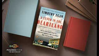 #PouredOver: Timothy Egan on A Fever in the Heartland