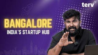 Why Bangalore is the Tech Hub of India? | Terv Pro | Startup Ideas | Bengaluru 