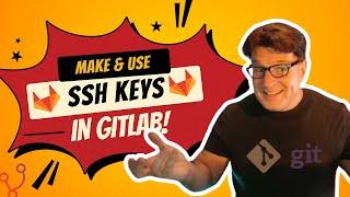 Generate GitLab SSH Keys & setup SSH on GitLab