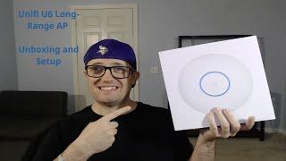 Ubiquiti Unifi 6 Long-Range Unboxing and Setup