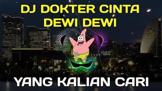 DJ DOKTER CINTA DEWI DEWI X MAMA TOLONGLAH AKU SEDANG BINGUNG REMIX VIRAL TIKTOK TERBARU 2021