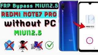 How To Redmi Note7 Frp Bypass MiUI12.5. without PC Google Account Unlock