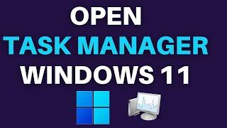 2 ways - How To Open Task Manager in Windows 11