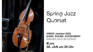 HfMDK JAZZFEST 2022 - Spring Jazz Quartet