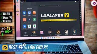 New LDPlayer 9 Lag Fix, Best Settings For Low End PC