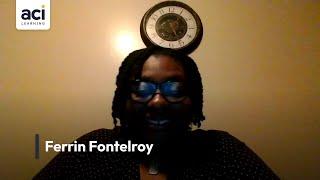 Ferrin Fontelroy - An ACI Learning Hubs Success Story