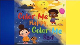 Color Me Happy, Color Me Sad by Agnes Green | Explaining Children's Emotions Through Colors