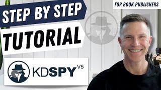 How to use KDSPY for KDP Book Publishing - Step by Step Tutorial