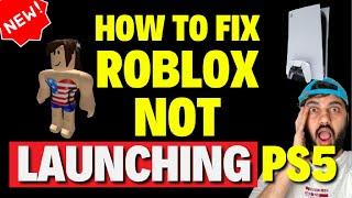 How to Fix Roblox Not Launching PS5