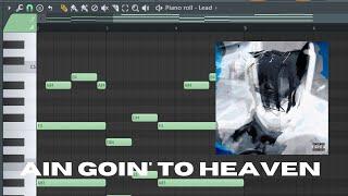 How "Ain Goin To Heaven" by Kankan was made (FL Studio Remake)