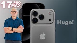 iPhone 17 Pro Max - YES, This Is Huge!