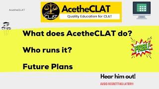 AcetheCLAT | What does AcetheCLAT done till now? | Who runs it?