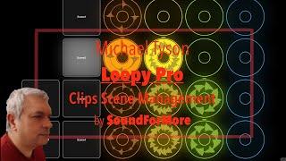 Loopy Pro Looper, DAW, Sampler - Tutorial Part 15: Clips Scene Management and more