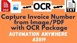 Capture Text from Image and PDF files using OCR Package | Automation Anywhere A2019 | OCR Engine #26