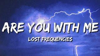  Lost Frequencies - Are You With Me | slowed & reverb (Lyrics)