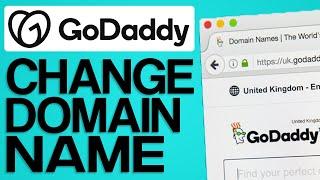 How To Change Domain Name GoDaddy (2024) Step by Step