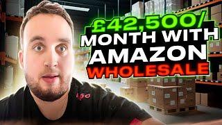 £42,500 In 1 Month With Amazon Wholesale, Amazon FBA UK Wholesale Guide