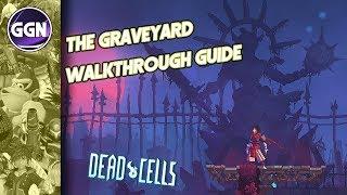 The Graveyard Walkthrough Guide | Dead Cells