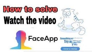 Face app not working how to solve
