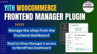 YITH Frontend Manager for WooCommerce Tutorial | WooCommerce Frontend manager