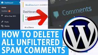 How to Erase thousands of unfiltered spam comments from your WordPress site?