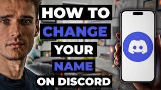 How To Change Your Name On Discord Mobile