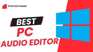 Best Audio Editing Software for PC in 2024