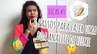 DICAS #1: 5 PASSOS PARA FAZER UMA ANÁLISE DE FILME