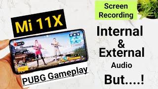 Mi 11X Pubg screen recording Internal & External audio same time 