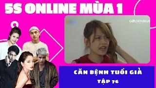 CĂN BỆNH TUỔI GIÀ | TẬP 76 | SERIES PHIM HAY CHI PU, B TRẦN, MẠNH QUÂN