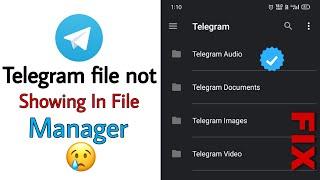 how to fix telegram files | folder not showing in file manager | download file problem solve